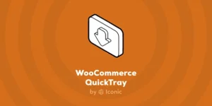 WooCommerce QuickTray 1.0.6破解版插件