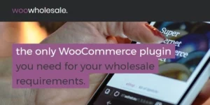 WooCommerce Wholesale Pricing 2.3.0破解版插件