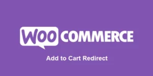 Woocommerce Add to Cart Redirect 1.2.1破解版插件