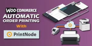 Woocommerce Automatic Order Printing | ( Formerly WooCommerce Google Cloud Print) 4.1破解版插件