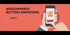 Woocommerce Buttons Animations 1.2.2破解版插件