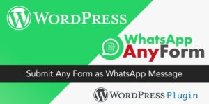 WordPress WhatsApp AnyForm Plugin Submit Any Form as WhatsApp Message WordPress Plugin 2.0.0破解版插件