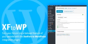 XFtoWP Reliably connect your XenForo forum to WordPress websites 1.5.5破解版插件