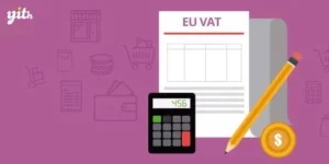 YITH WooCommerce EU VAT Premium 2.33.0破解版插件