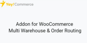YayMail Addon for WooCommerce Multi Warehouse & Order Routing 1.0破解版插件